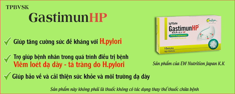 Gastimunhp - Khắc tinh của vi khuẩn Hp Gastimunhp - Khắc tinh của vi khuẩn Hp