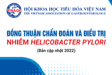 Đồng thuận chẩn đoán và điều trị nhiễm H.pylori – Hội tiêu hóa Việt Nam